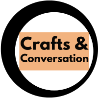 Crafts & Conversation